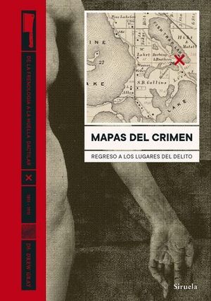 MAPAS DEL CRIMEN. REGRESO A LOS LUGARES DEL DELITO