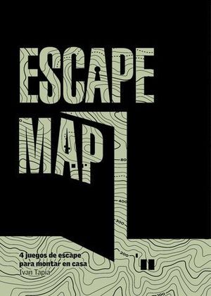 ESCAPE MAP. 4 JUEGOS DE ESCAPE PARA MONTAR EN CASA