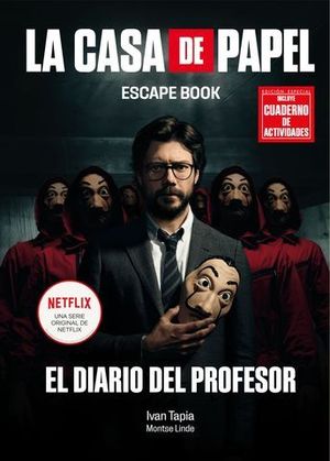 LA CASA DE PAPEL. ESCAPE BOOK EDICIN ESPECIAL. EL DIARIO DEL PROFESOR