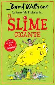 LA INCREBLE HISTORIA DE...  EL SLIME GIGANTE