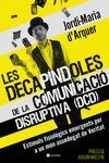 LES DECAPÍNDOLES DE LA COMUNICACIÓ DISRUPTIVA (DCD)