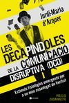 LES DECAPNDOLES DE LA COMUNICACI DISRUPTIVA (DCD)