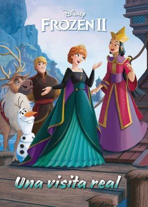 FROZEN 2. UNA VISITA REAL. CUENTO