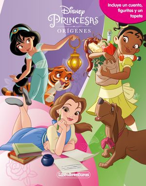 PRINCESAS ORIGENES. LIBROAVENTURAS. CON FIGURAS