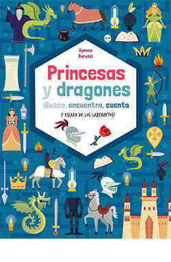 PRINCESAS Y DRAGONES.  BUSCA, ENCUENTRA, CUENTA Y ESCAPA