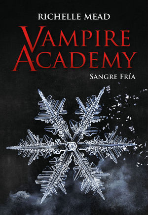 VAMPIRE ACADEMY 2.   SANGRE FRA