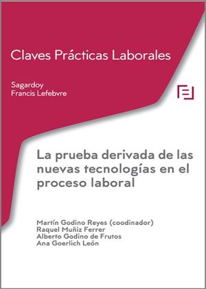 CLAVES PRCTICAS LA PRUEBA DERIVADA DE LAS NUEVAS TECNOLOGAS EN EL PR