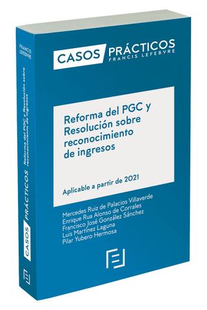 CASOS PRCTICOS REFORMA DEL PGC Y RESOLUCIN SOBRE RECONOCIMIENTO DE INGRESOS