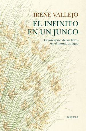 EL INFINITO EN UN JUNCO ( ED. TELA )