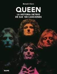 QUEEN.  LA HISTORIA DETRAS DE SUS 188 CANCIONES