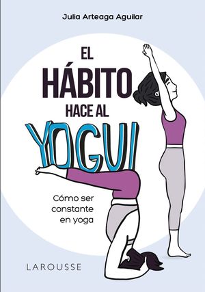 EL HBITO HACE AL YOGUI