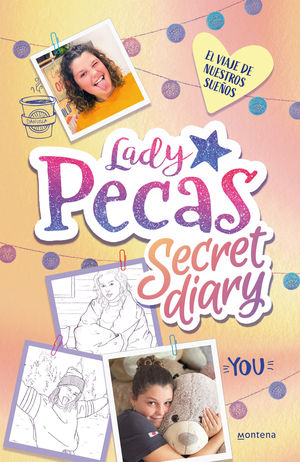 LADY PECAS SECRET DIARY 2.  EL VIAJE DE NUESTROS SUEOS