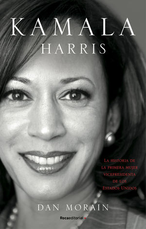 KAMALA HARRIS. HISTORIA DE LA PRIMERA MUJER PRESIDENTA DE EU.