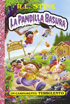 LA PANDILLA BASURA 3.  UN CAMPAMENTO TURBULENTO