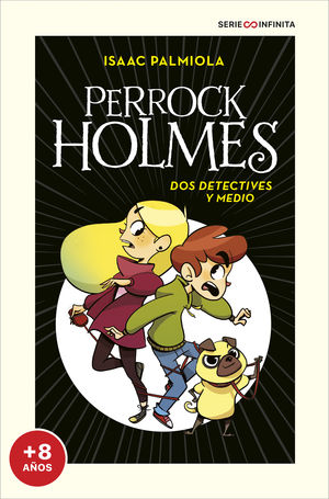 DOS DETECTIVES Y MEDIO (EDICIN ESCOLAR) (SERIE PERROCK HOLMES 1)