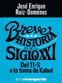 BREVE HISTORIA DEL SIGLO XXI