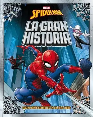Spider-Man, la Gran Historia