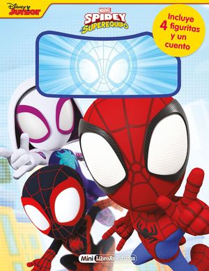 SPIDEY Y SU SUPEREQUIPO.  MINI LIBROAVENTURAS