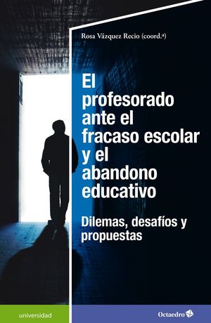 PROFESORADO ANTE EL FRACASO ESCOLAR Y EL ABANDONO EDUCATIVO, EL