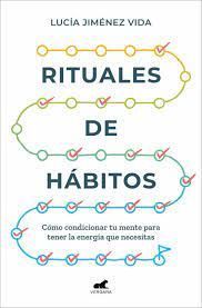 RITUALES DE HABITOS. COMO CONDICIONAR TU MENTE