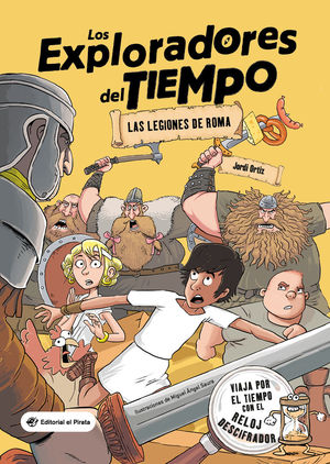 LOS EXPLORADORES DEL TIEMPO 1.  LAS LEGIONES DE ROMA
