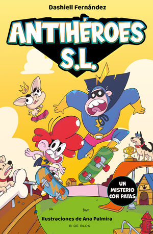 ANTIHEROES S.L. 3.  UN MISTERIO CON PATAS