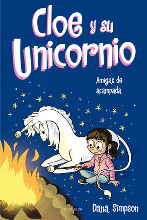 CLOE Y SU UNICORNIO 8.  AMIGAS DE ACAMPADA