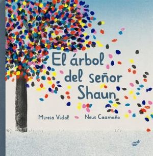 RBOL DEL SEOR SHAUN, EL