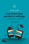 LES HORES HAN PERDUT EL RELLOTGE