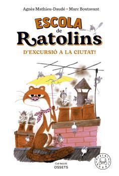 ESCOLA DE RATOLINS. D'EXCURSI A LA CIUTAT - VOL. 2