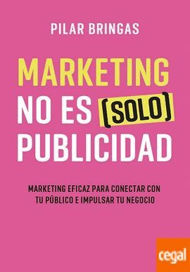 MARKETING NO ES ( SOLO ) PUBLICIDAD