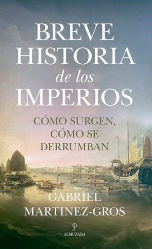 BREVE HISTORIA DE LOS IMPERIOS