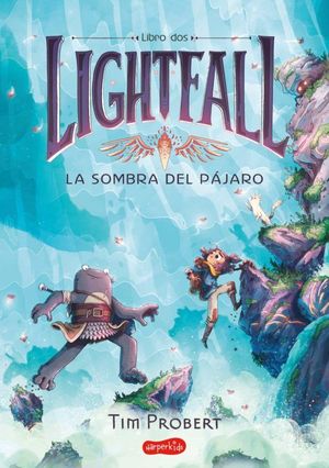 LIGHTFALL 2.  LA SOMBRA DEL PAJARO