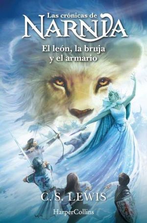 LAS CRNICAS DE NARNIA 2.   EL LEN, LA BRUJA Y EL ARMARIO