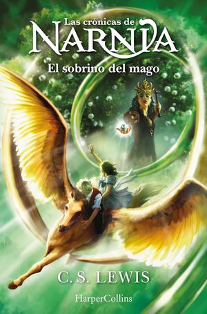 LAS CRONICAS DE NARNIA 1.  EL SOBRINO DEL MAGO