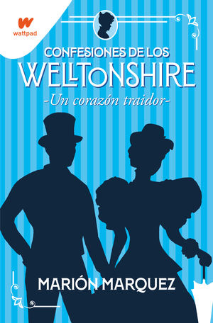 CONFESIONES DE LOS WELLTONSHIRE 3.  PARA ENAMORARTE DE MI