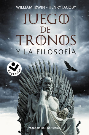 JUEGO DE TRONOS Y LA FILOSOF�A