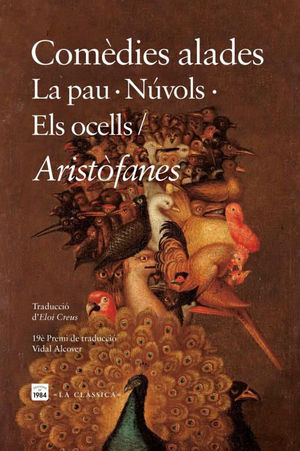 COMDIES ALADES: LA PAU, NVOLS, ELS OCELLS