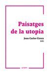 PAISATGES DE L'UTOPIA