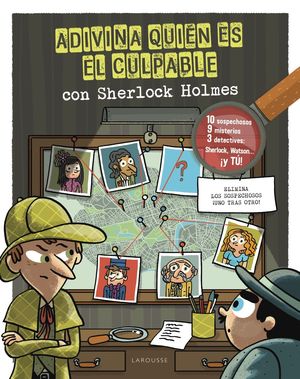 ADIVINA QUIEN ES EL CULPABLE CON SHERLOCK HOLMES