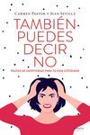 TAMBI�N PUEDES DECIR NO