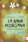 LA RANA MORGANA