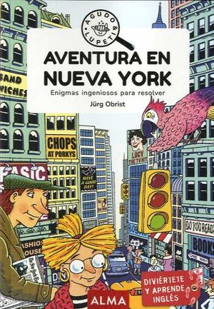 AVENTURAS EN NUEVA YORK.  ENIGMAS INGENIOSOS PARA RESOLVER