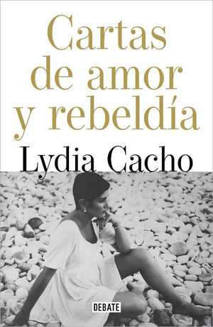 CARTAS DE AMOR Y DE REBELDA