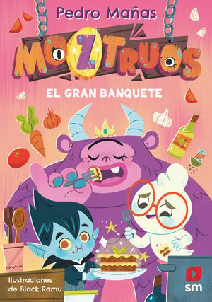 MOZTRUOS 2.  EL GRAN BANQUETE