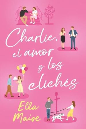 CHARLIE, EL AMOR Y LOS CLICHS