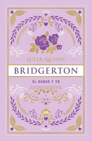 EL DUQUE Y YO (BRIDGERTON 1) ED. ESPECIAL