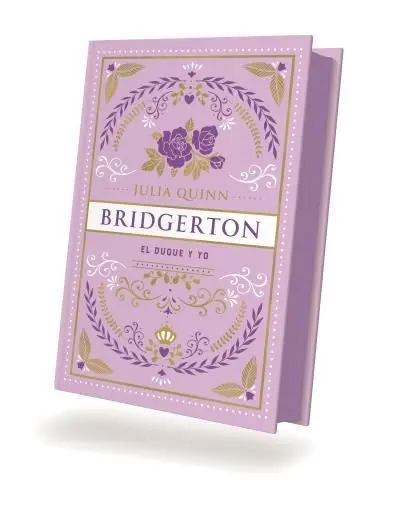 El Duque y yo (Bridgerton 1) Ed. Especial