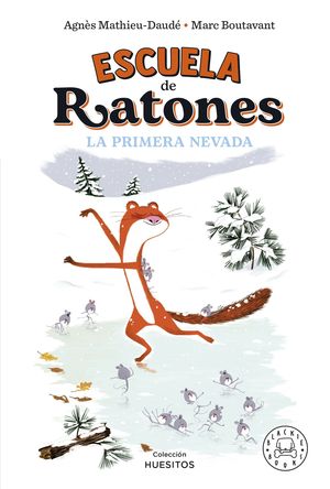 ESCUELA DE RATONES.  LA PRIMERA NEVADA