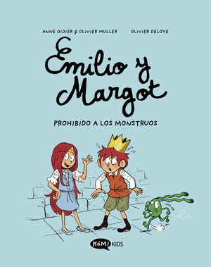 EMILIO Y MARGOT 1.  PROHIBIDO A LOS MONSTRUOS